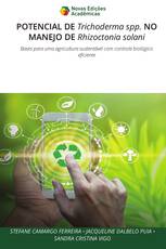 POTENCIAL DE Trichoderma spp. NO MANEJO DE Rhizoctonia solani
