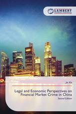 Legal and Economic Perspectives on Financial Market Crime in China