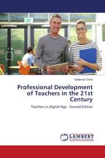 Professional Development of Teachers in the 21st Century
