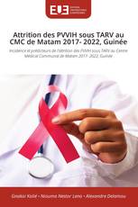 Attrition des PVVIH sous TARV au CMC de Matam 2017- 2022, Guinée