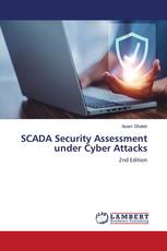 SCADA Security Assessment under Cyber Attacks
