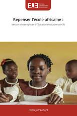 Repenser l’école africaine :