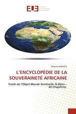 L’ENCYCLOPÉDIE DE LA SOUVERAINETÉ AFRICAINE
