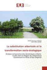 La substitution arboricole et la transformation socio-écologique