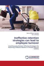 Ineffective retention strategies can lead to employee turnover