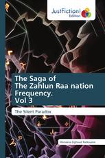 The Saga of The Zahlun Raa nation Frequency. Vol 3