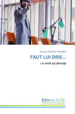FAUT LUI DIRE...