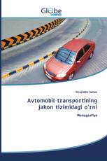 Avtomobil transportining jahon tizimidagi o'rni