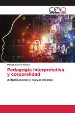 Pedagogía interpretativa y corporalidad