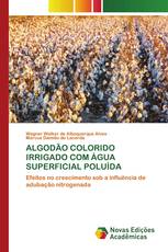 ALGODÃO COLORIDO IRRIGADO COM ÁGUA SUPERFICIAL POLUÍDA