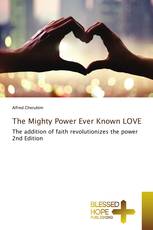 The Mighty Power Ever Known LOVE
