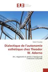 Dialectique de l’autonomie esthétique chez Theodor W. Adorno