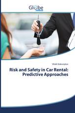 Risk and Safety in Car Rental: Predictive Approaches