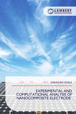 EXPERIMENTAL AND COMPUTATIONAL ANALYSIS OF NANOCOMPOSITE ELECTRODE