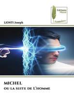 MICHEL ou la suite de L’homme