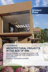 ARCHITECTURAL PROJECTS IN THE AGE OF BIM