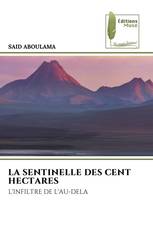 LA SENTINELLE DES CENT HECTARES