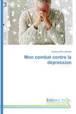 Mon combat contre la dépression