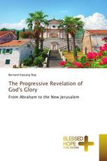 The Progressive Revelation of God's Glory