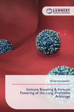 Immune Boosting & Immune Fostering of the Lung: Profitable Arbitrage
