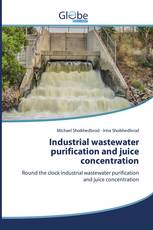 Industrial wastewater purification and juice concentration
