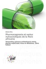 Pharmacognosie et vertus nutraceutiques de la flore africaine