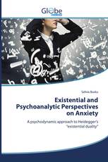 Existential and Psychoanalytic Perspectives on Anxiety