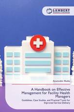 A Handbook on Effective Management for Facility Health Managers