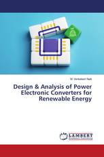 Design & Analysis of Power Electronic Converters for Renewable Energy