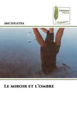 Le miroir et l’ombre
