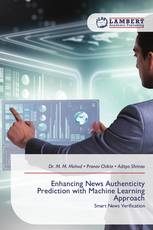 Enhancing News Authenticity Prediction with Machine Learning Approach