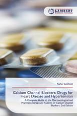 Calcium Channel Blockers: Drugs for Heart Disease and Hypertension