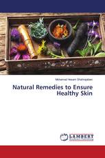 Natural Remedies to Ensure Healthy Skin