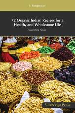 72 Organic Indian Recipes for a Healthy and Wholesome Life