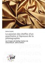 La passion des étoffes d'un psychiatre à l'épreuve de la photographie