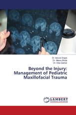 Beyond the Injury: Management of Pediatric Maxillofacial Trauma