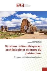 Datation radiométrique en archéologie et sciences du patrimoine