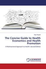 The Concise Guide to Health Economics and Health Promotion