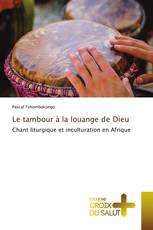 Le tambour à la louange de Dieu
