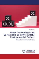 Green Technology and Sustainable Society:Towards Environmental Protect