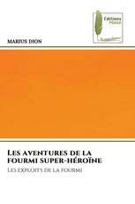 Les aventures de la fourmi super-héroïne