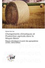 Changements climatiques et Production agricole dans le Moyen Bénin