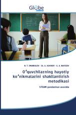Oʻquvchilarning hayotiy koʻnikmalarini shakllantirish metodikasi