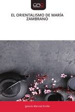 EL ORIENTALISMO DE MARÍA ZAMBRANO