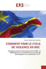 COMMENT FINIR LE CYCLE DE VIOLENCE EN RDC