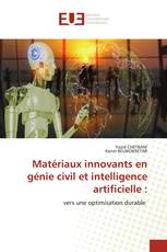 Matériaux innovants en génie civil et intelligence artificielle :