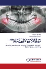 IMAGING TECHNIQUES IN PEDIATRIC DENTISTRY