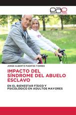 IMPACTO DEL SÍNDROME DEL ABUELO ESCLAVO