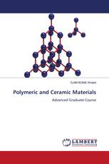 Polymeric and Ceramic Materials