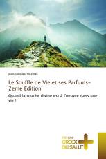 Le Souffle de Vie et ses Parfums-2eme Edition
